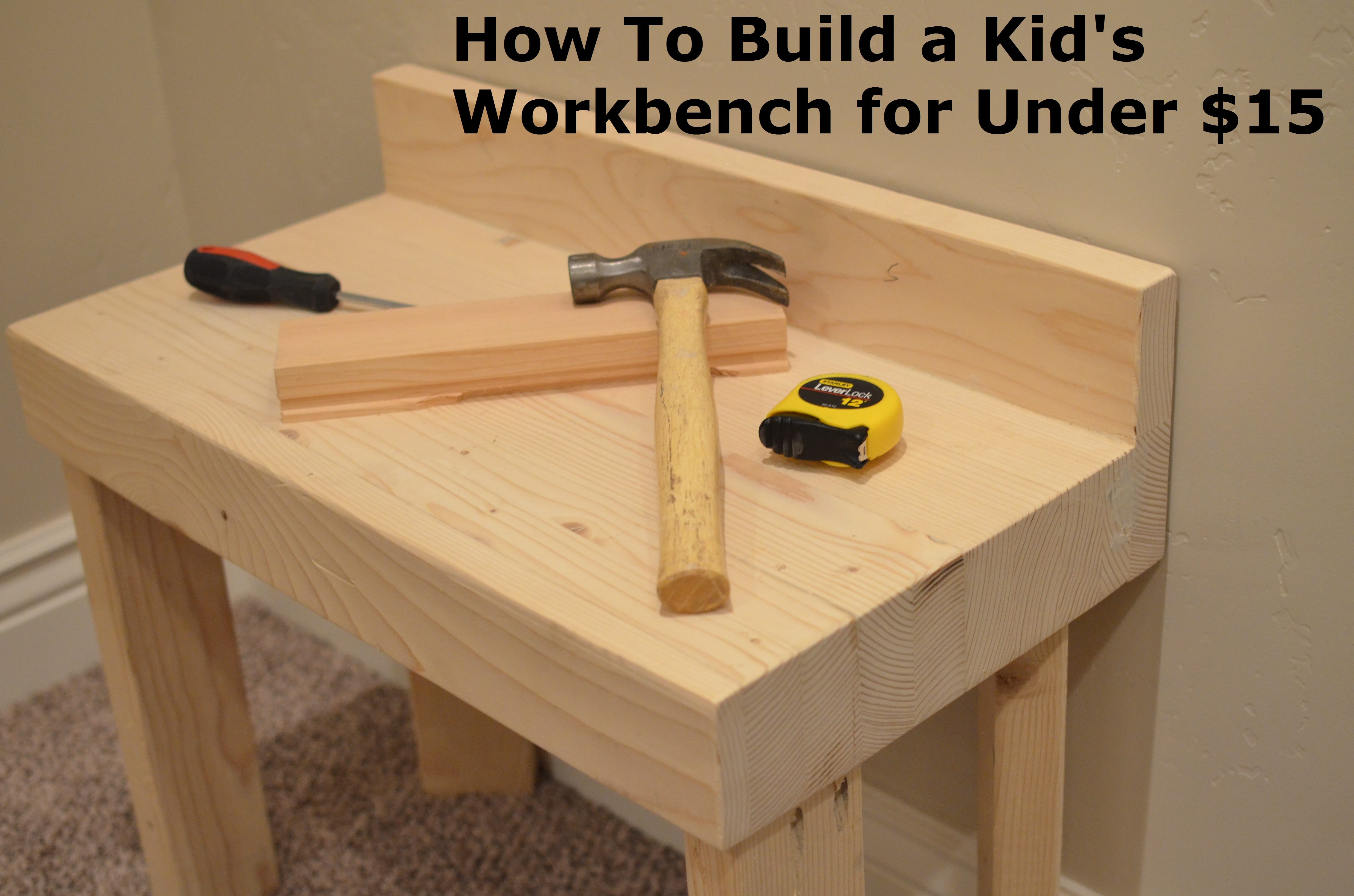 How to Build a Kid's Workbench for Under $15 - How To Build It