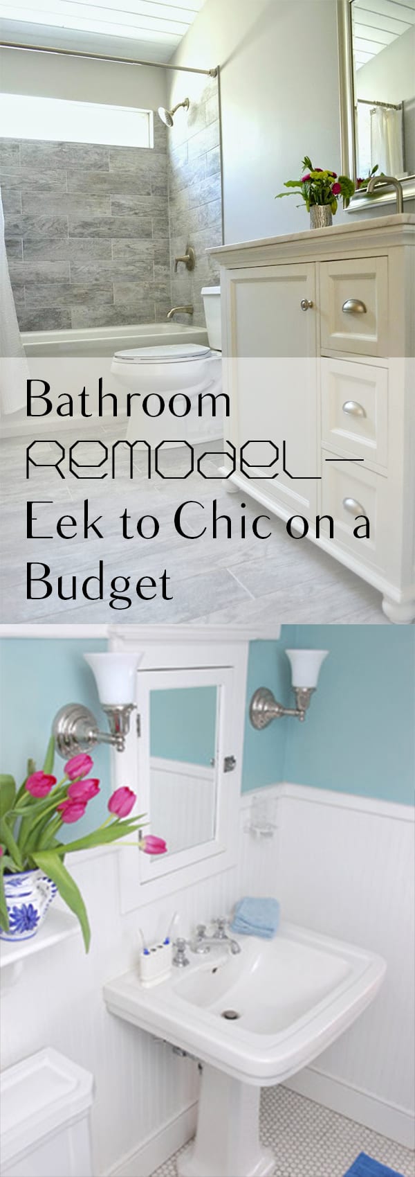 How to Remodel your bathroom from Eek to Chic on a budget ...