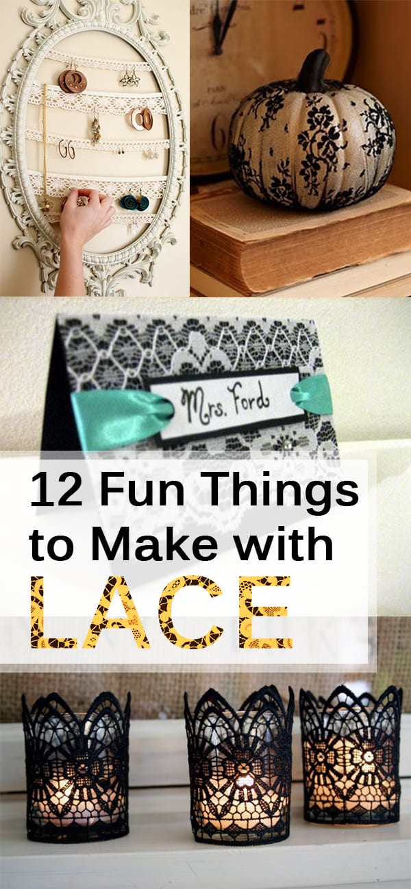 12 Fun Things to Make with Lace