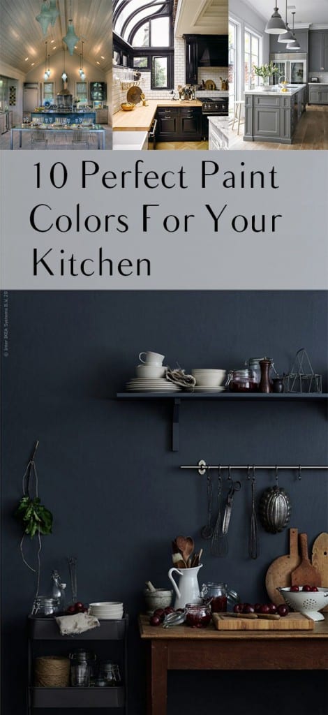 10 Perfect Paint Colors For Your Kitchen