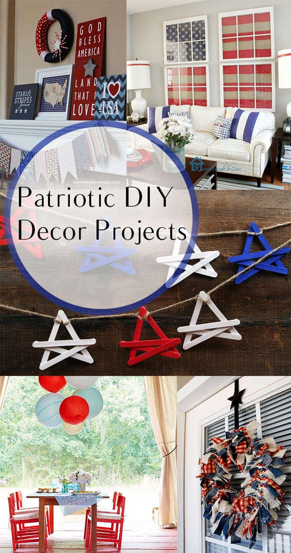 Patriotic DIY Decor Projects