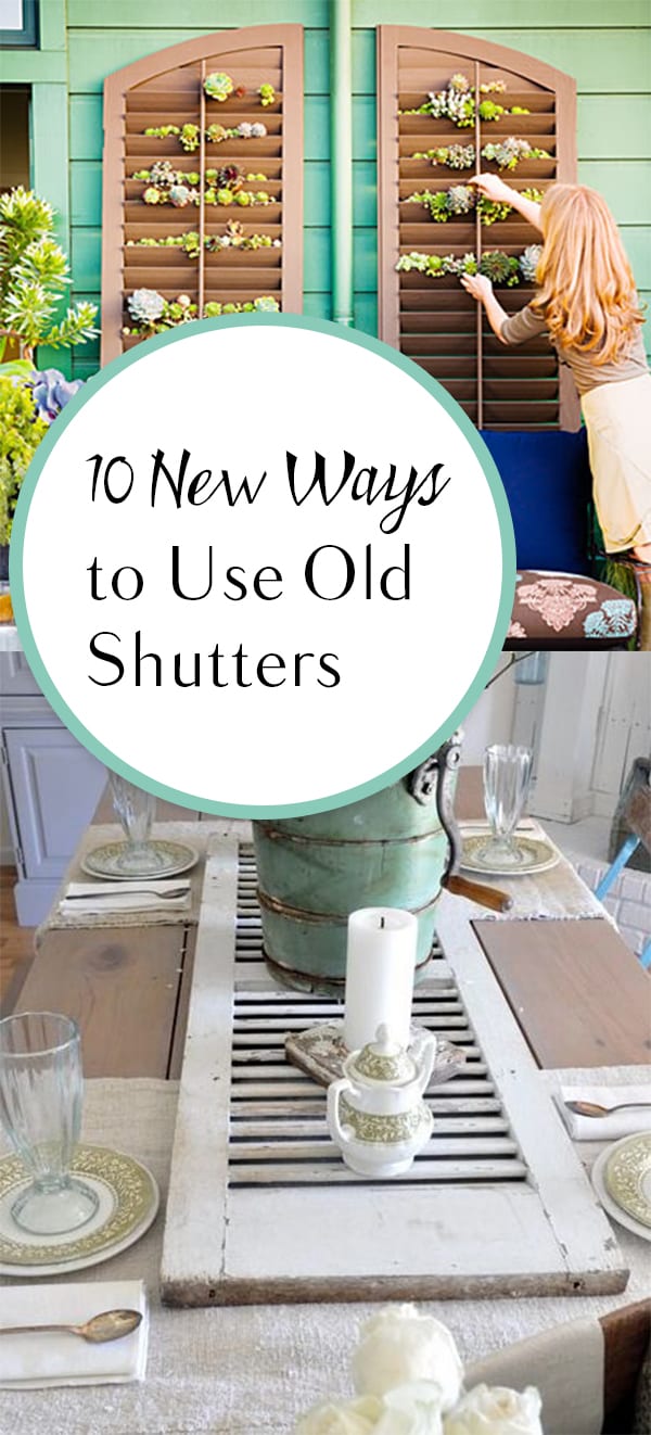 10 New Ways to Use Old Shutters