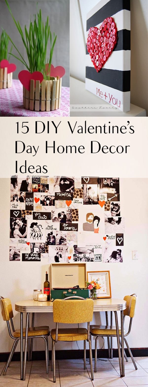 15 DIY Valentine’s Day Home Decor Ideas How To Build It