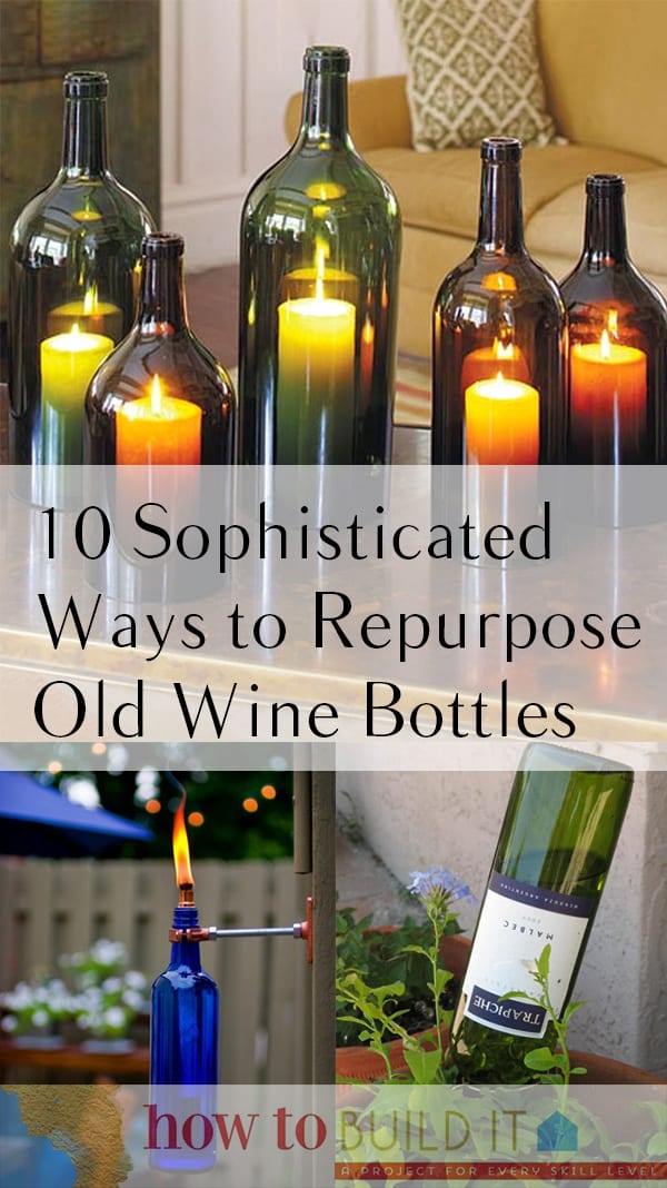 10 Sophisticated Wine Bottle Crafts | How To Build It