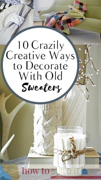 Things to Do With Old Sweaters, Uses for Old Sweaters, DIY Crafts, WInter Crafts, Sweater Crafts, How to Decorate With Old Sweaters, Old Sweaters, Old Sweater Crafts, Popular Pin. 