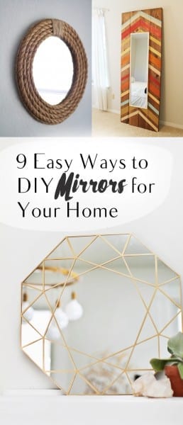 DIY Mirrors, DIY Mirror Projects, DIY Mirror Framing, Mirror Frame Projects, Easy DIY Projects, Mirror Projects for Your Home, Home Projects. 