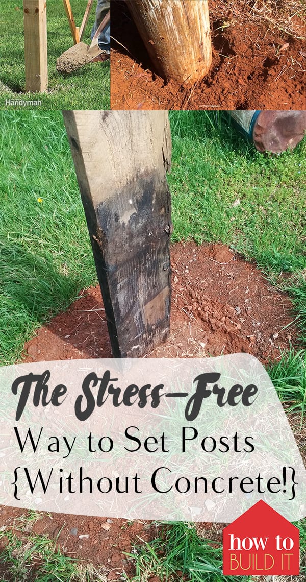 The StressFree Way to Set Posts {Without Concrete!} How To Build It