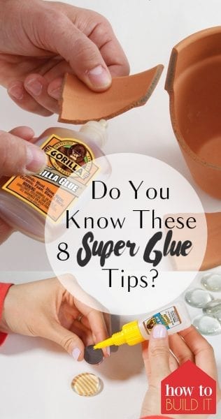 Do You Know These 8 Super Glue Tips? - How To Build It| Super Glue, Super Glue Tips and Tricks, How to Use Super Glue, Using Super Glue Throughout the Home, How to Use Super Glue In Your Home, Super Glue, Things to Do With Super Glue, Popular Pin