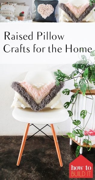 “Raised” Pillow Crafts for the Home| Pillow Crafts, Pillow Crafts for the Home, Pillow Projects, Easy Pillow Projects, Pillow Crafts, Craft Projects, DIY Home, DIY Pillows #DIYPillow #PillowProjects #DIYHomeDecor