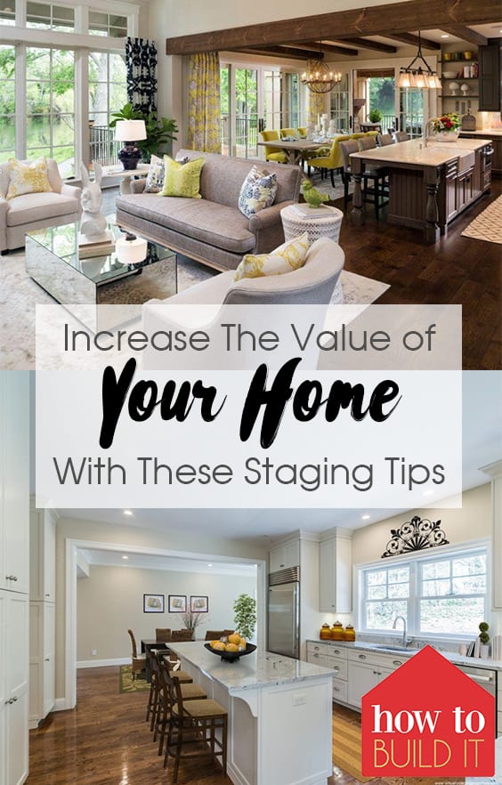 Increase Home Value With Home Staging Tips How To Build It