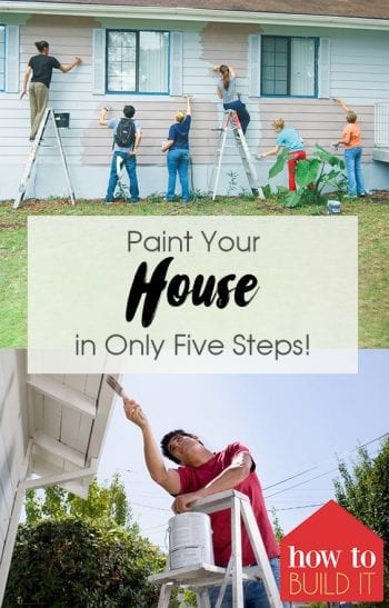 Paint Your House in Only Five Steps!| How to Paint Your House, Painted House Tips and Tricks, Home Improvement, Home Improvement Projects, DIY Home, DIY Home Improvement, Popular Pin #HomeImprovement #DIYHome