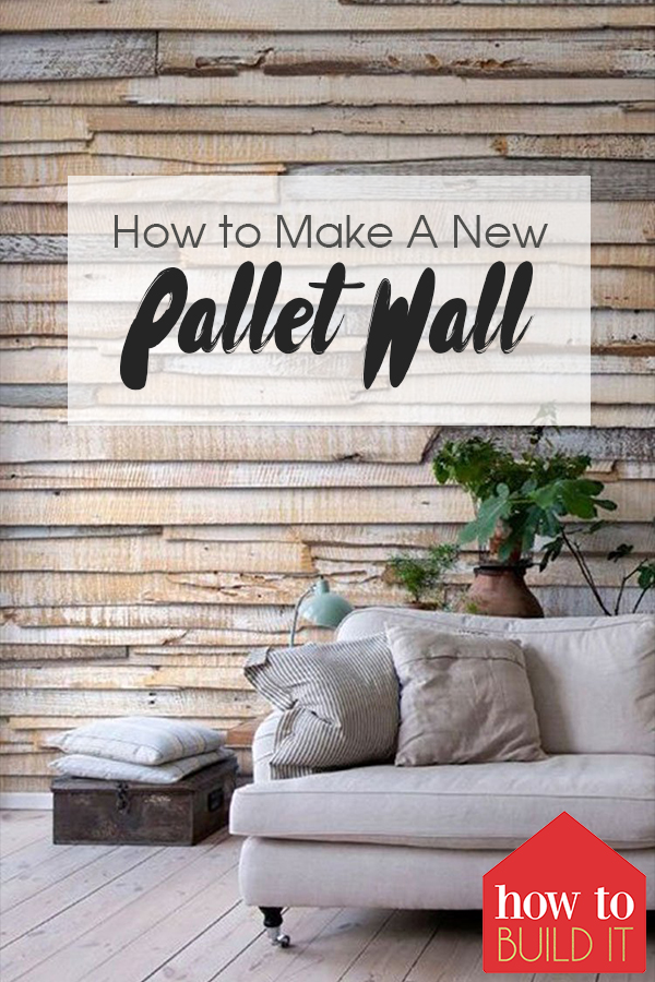 How to Make A New Pallet Wall | How To Build It