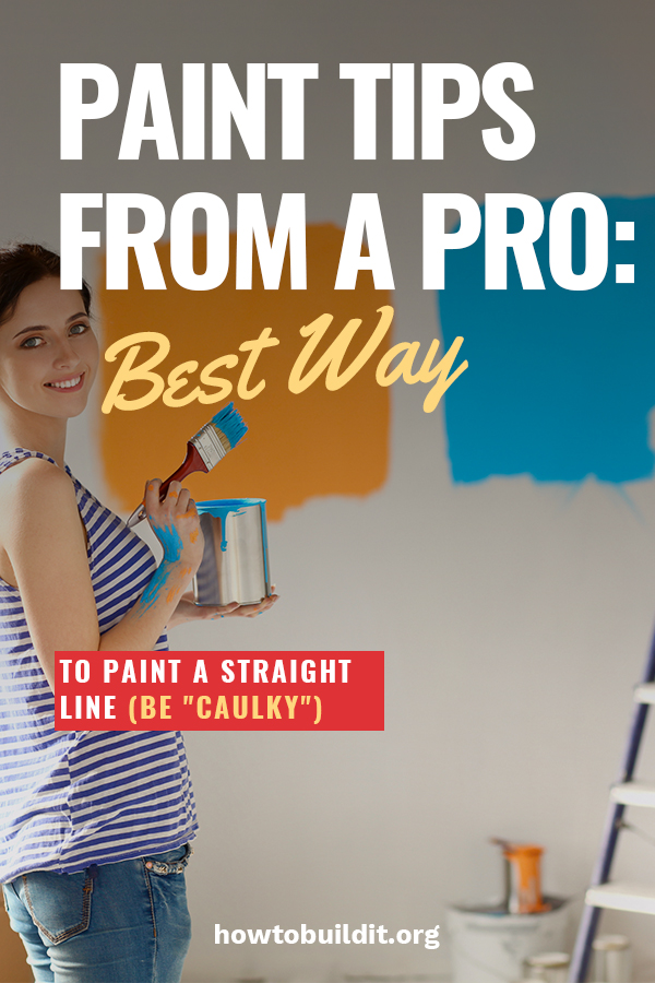 paint a straight line | paint tips | paint | paint tips from a pro | how to | how to paint a straight line | caulk 