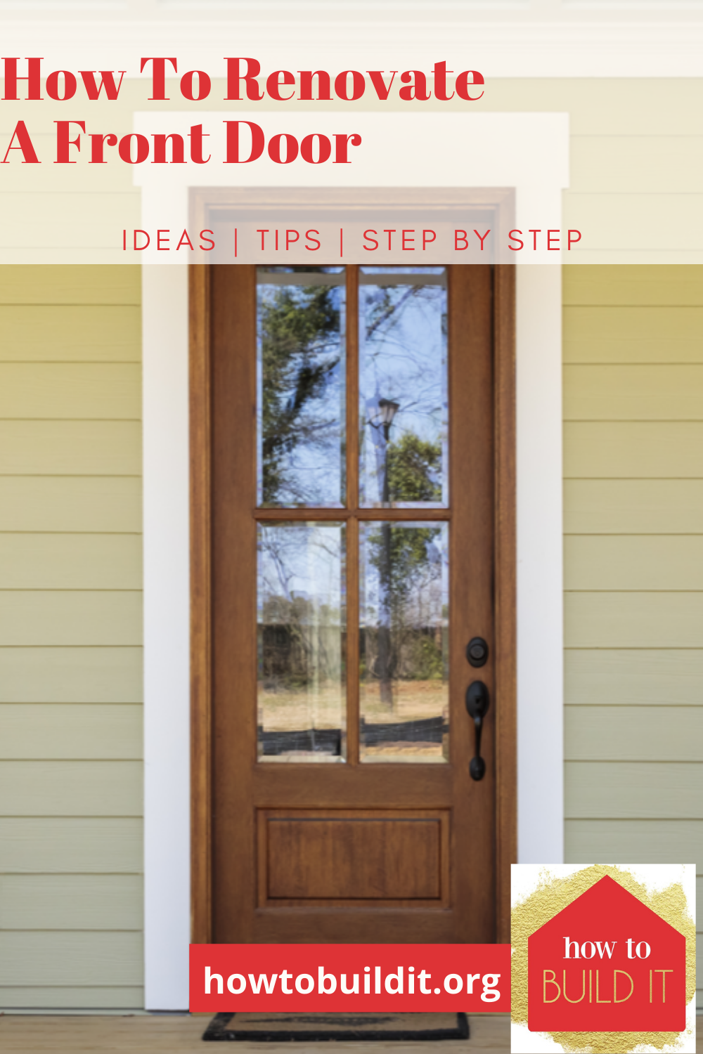 Your front door says a lot about your home. Make sure it is saying the right things by giving it an upgrade with one of these easy ideas. These DIY projects are great for beginners! #home #howto #howtobuilditblog