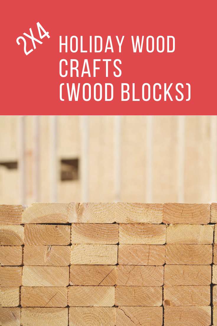 Get ready for the holidays (especially Christmas) with some scrap 2 x 4. Yep, don't throw away those leftover pieces. Turn them in 2x4 holiday wood crafts (wood blocks). howtobuildit.org can show you how. Just read the post and then get to work. Happy Holidays #holidaycrafts #christmascrafts #2x4crafts #howtobuilditblog