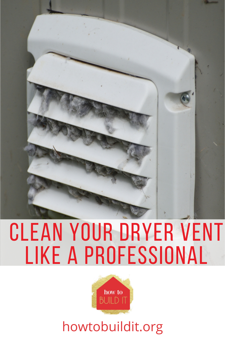 Howtobuildit.org will have you living your dream life in your perfect home! Find tips and tricks to put together and maintain the ultimate space! No need to hire professional cleaning help with these tips for cleaning your dryer vent!