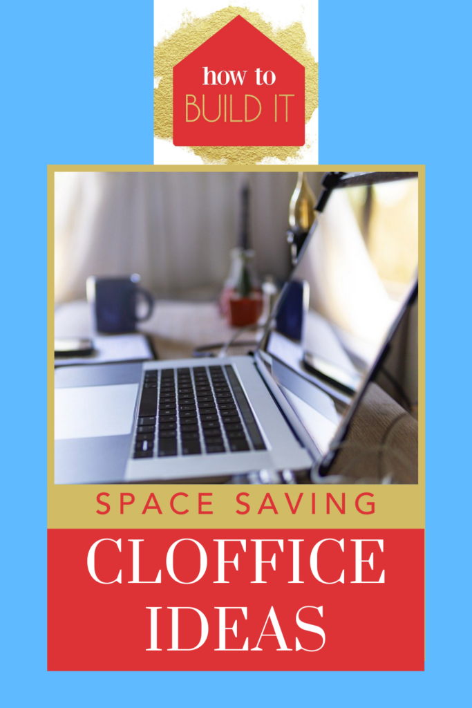 Cloffice Ideas Make Your Home Office More Productive How To Build It