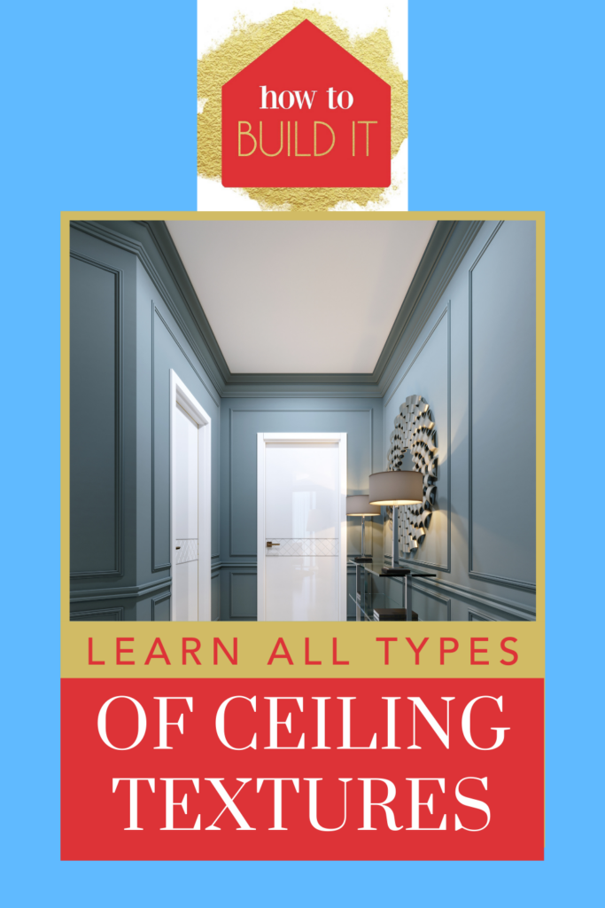 Ceiling Texture Explore the Best Textures for Your Ceiling How To