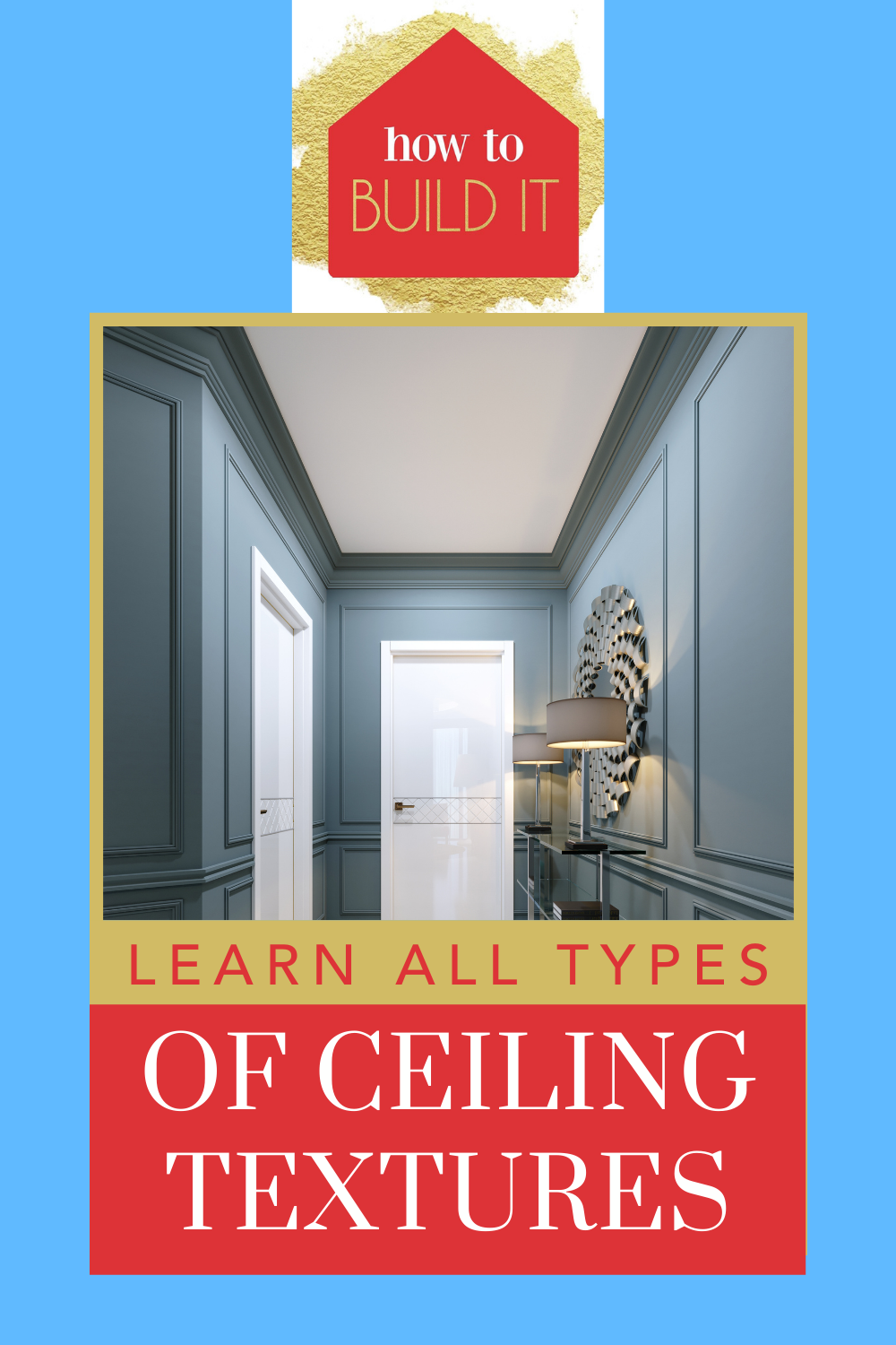 Howtobuildit.org is the ultimate resource for home improvement and DIY projects! Give your home a quick and subtle upgrade! Learn how to select the best ceiling texture for your home!