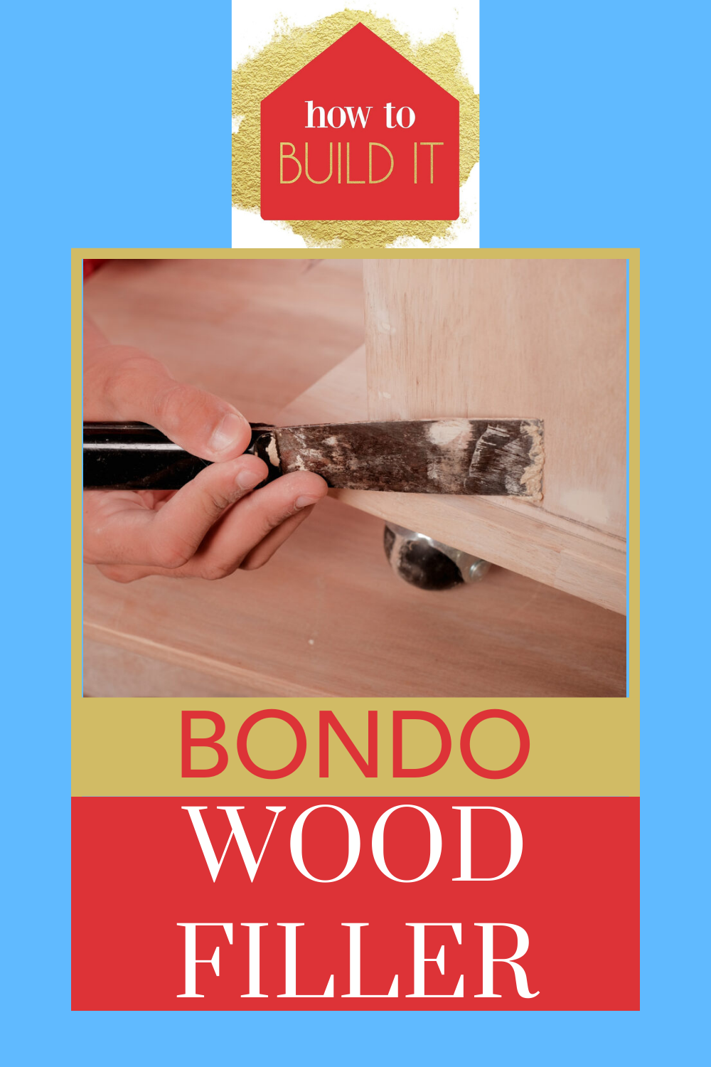 Bondo Wood Filler